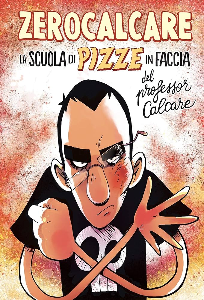 Copertina La scuola di pizze in faccia del professor Calcare